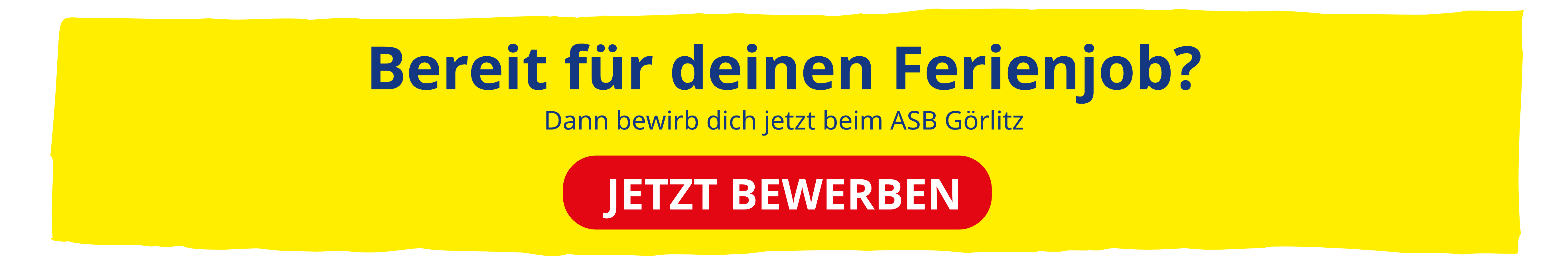 DEINE FERIEN. DEIN JOB. DEIN TEAM. (29.7 x 6 cm) (27.8 x 8 cm) (30 x 5 cm).png DEINE FERIEN. DEIN JOB. DEIN TEAM. (29.7 x 6 cm) (27.8 x 8 cm) (30 x 5 cm).png